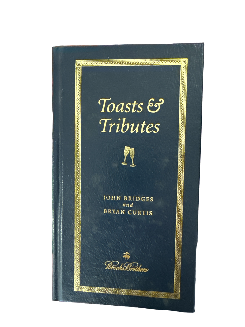 Toasts and Tributes - Brooks Brothers Edition