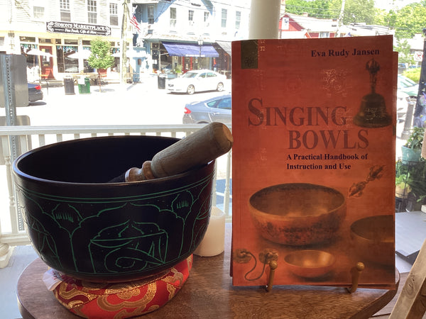 Singing Bowls A Practical Handbook of Instruction and Use