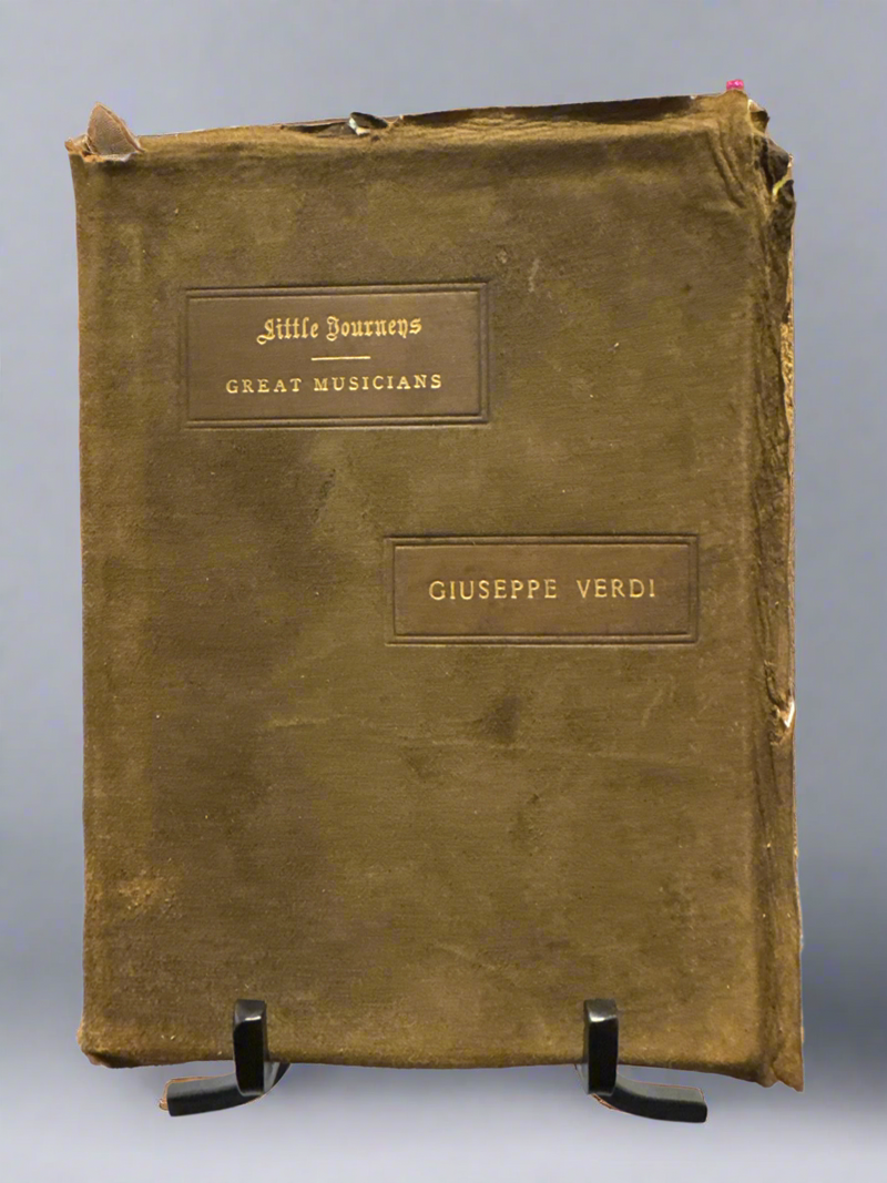 Little Journeys - Giuseppe Verdi - 1901 - Elbert Hubbard - Roycroft