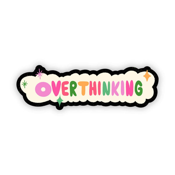 Overthinking Sticker